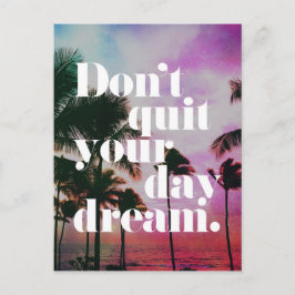 Cartão Postal Não Sair da Citação Motivacional do Sonho do Dia