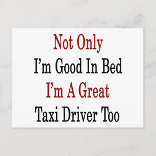 Cartão Postal Não só sou bom na cama, sou Excelente taxista T