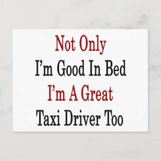 Cartão Postal Não só sou bom na cama, sou Excelente taxista T