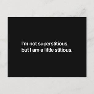 Cartão Postal Não sou supersticioso mas sou um pouco sticioso