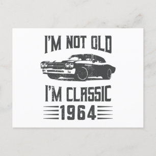 Cartão Postal Não sou Velho sou Clássico 1964 60º Aniversário Ca