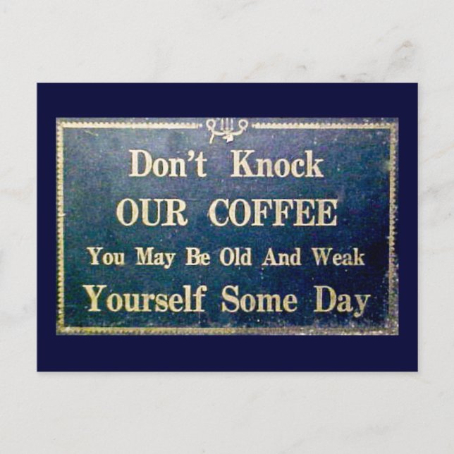 Cartão Postal Não toque a nossa mensagem de café azul escuro (Frente)