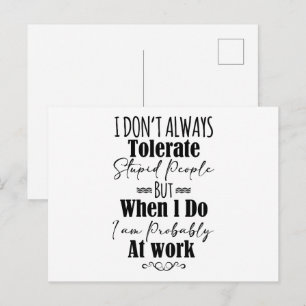 Cartão Postal Nem Sempre Tolerância Pessoas Estúpidas 