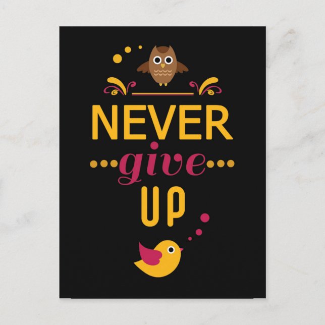 Cartão Postal Never give up Motivational Quote (Frente)