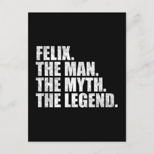 Cartão Postal Nome Felix, Felix O Homem O Mito A Lenda