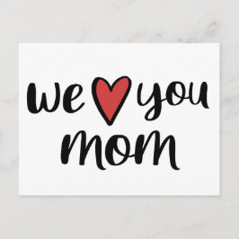 Cartão Postal Nós Te Amo Mãe // Dia de as mães Bonito