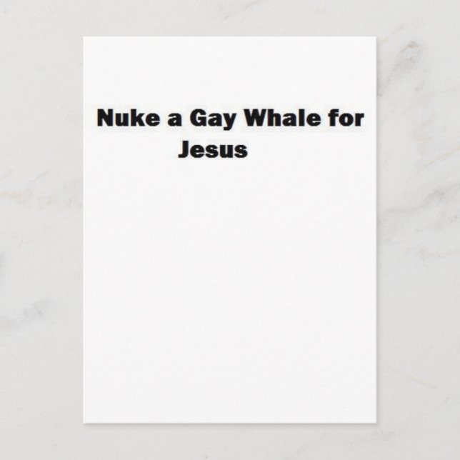 Cartão Postal Nuke a Gay Whale para Jesus (Frente)