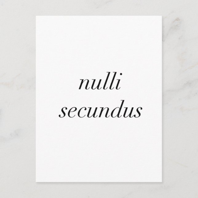 Cartão Postal nulli secundus segundo a nenhum (Frente)