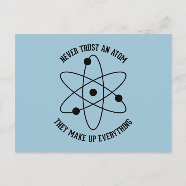 Cartão Postal Nunca Confie em um Atom (Frente)