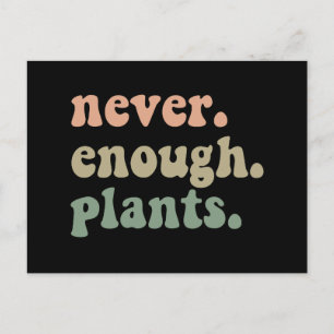Cartão Postal Nunca Plantas Suficientes Jardinagem Jardim Engraç