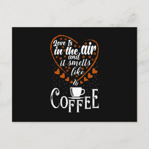 Cartão Postal O amor está no ar que cheira como o café