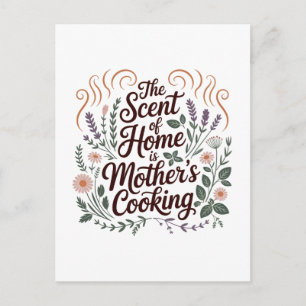 Cartão Postal O Cheiro De Casa É A Cozinha Da Mãe