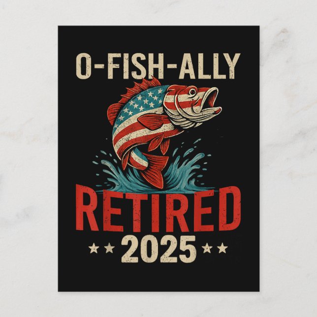 Cartão Postal O-Fish-Ally Aposentado 2025 Aposentadoria de Pesca (Frente)