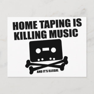 Cartão Postal O Home Taping está matando música!