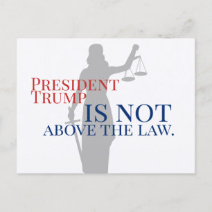Cartão Postal O Presidente Trump não está acima da Justiça