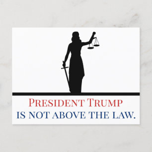 Cartão Postal O Presidente Trump não está acima da Justiça