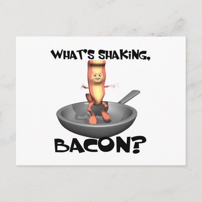 Cartão Postal O Que Está Agitando Bacon (Frente)