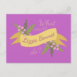 Cartão Postal O Que Lizzie Bennet Faria? II