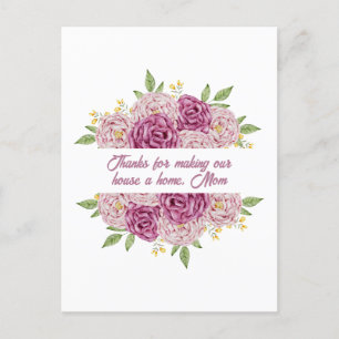 Cartão Postal Obrigado, Mamãe: Por Transformar Nossa Casa em um 