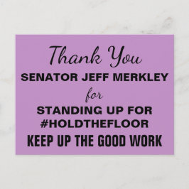 Cartão Postal Obrigado Senador Merkley #HoldTheFloor Resist