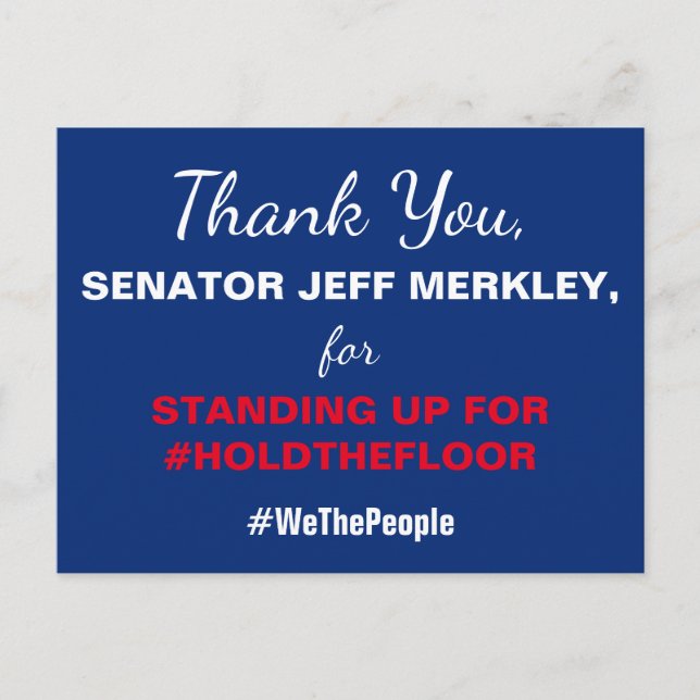 Cartão Postal Obrigado Senador Merkley #holdTheFloor Resist (Frente)