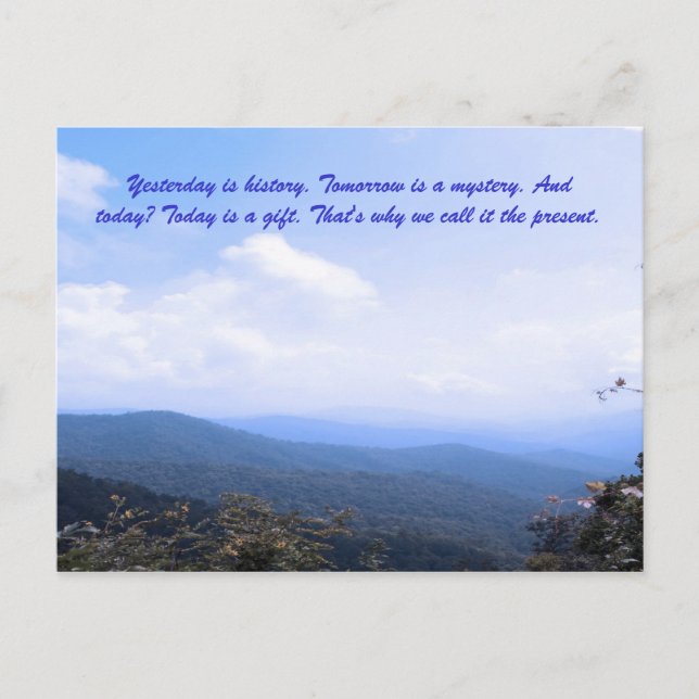 Cartão Postal Ontem é história. Amanhã é um mistério. E t (Frente)