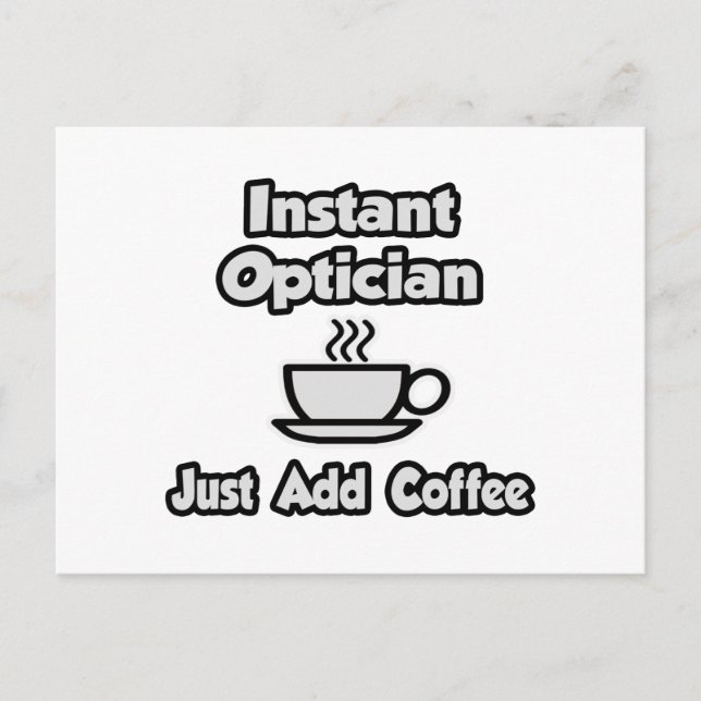 Cartão Postal Óptico Instantâneo.. Apenas adicione café (Frente)