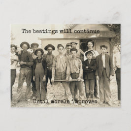 Cartão Postal Os espancamentos vão continuar até que a moral mel