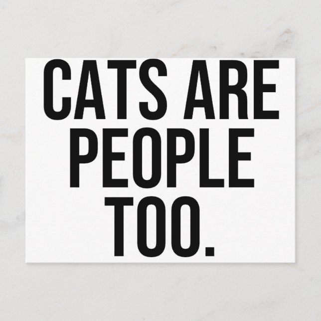 Cartão Postal Os Gatos Também São Pessoas (Frente)