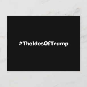 Cartão Postal Os Ides De Trump Hashtag