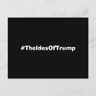 Cartão Postal Os Ides De Trump Hashtag
