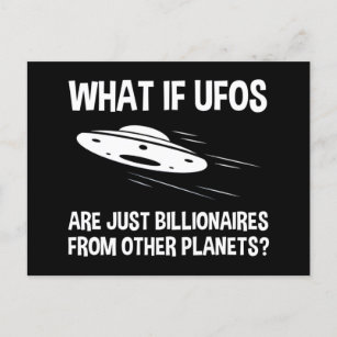 Cartão Postal OVNIs são apenas bilionários de outros planetas