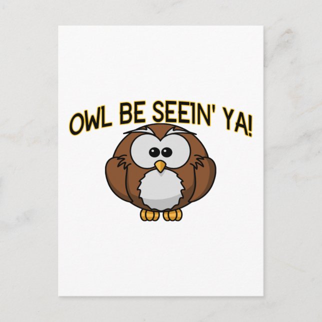 Cartão Postal Owl Be Seein' Ya (Frente)