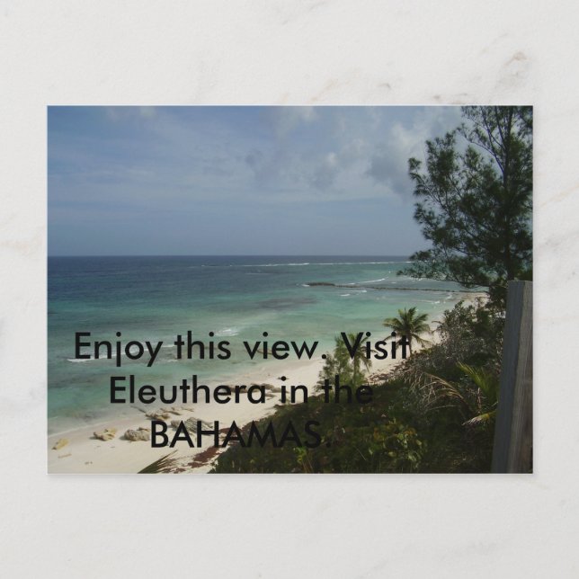 Cartão Postal P3030418, Aproveite esta vista. Visite Eleuthera e (Frente)