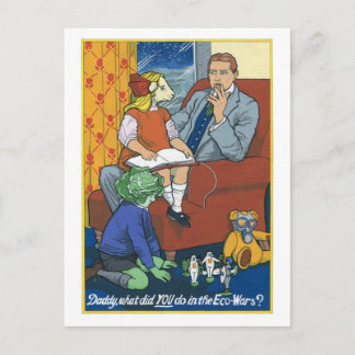 Cartão Postal Pai, O Que Você Fez Nas Ecoguerras?