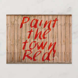 Cartão Postal Paint The Town Red