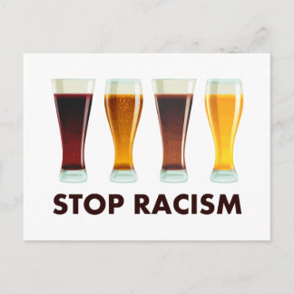 Cartão Postal Pare a igualdade da cerveja do racismo do álcool