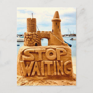 Cartão Postal Pare De Esperar, Sand Castle Beach, Motivational