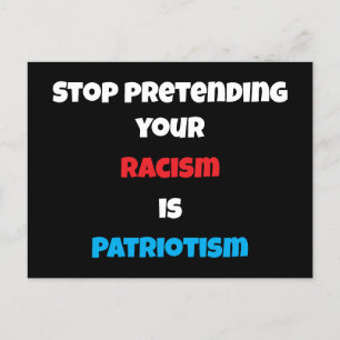 Cartão Postal Pare De Impedir Que O Seu Racismo Seja Patriotismo