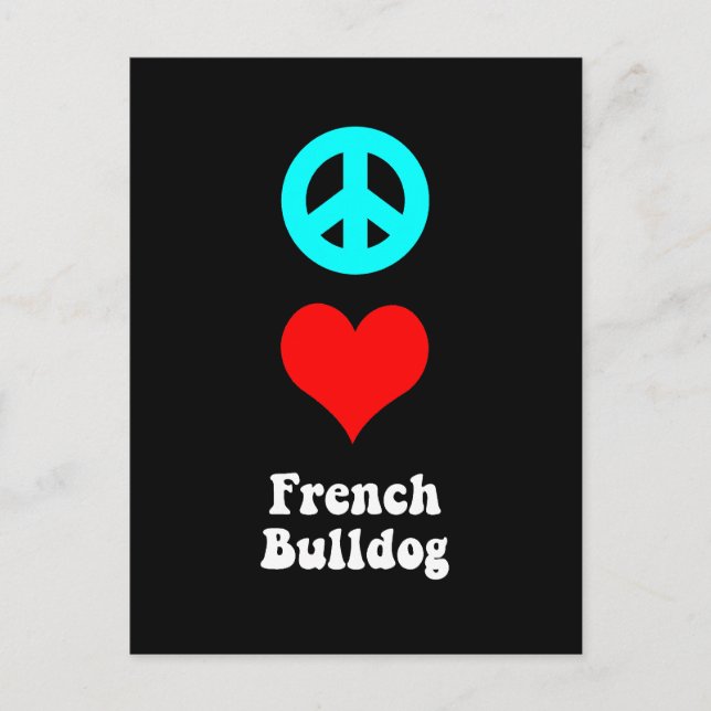 Cartão Postal Paz ama Buldogue Francês (Frente)