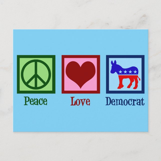 Cartão Postal Peace Love Democrat (Frente)