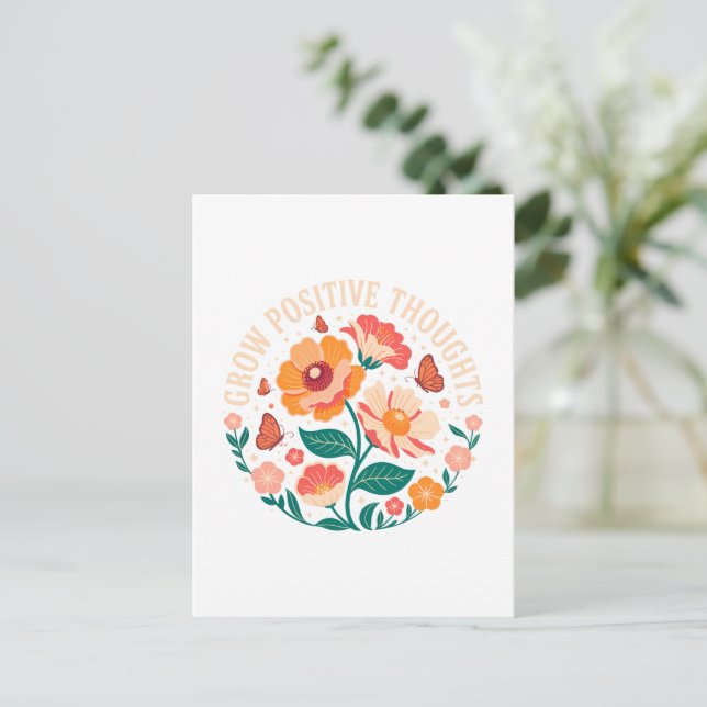 Cartão Postal Pensamentos Positivos Crescentes - Inspiração Flor (Em pé/Frente)