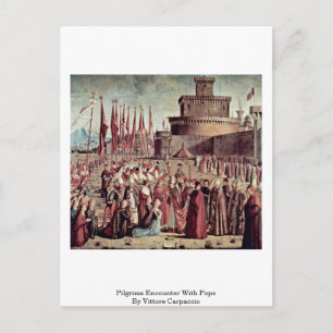 Cartão Postal Peregrinos Encontram Papa Por Vittore Carpaccio