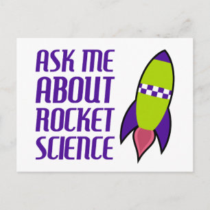 Cartão Postal Pergunte-me sobre a Rocket Science