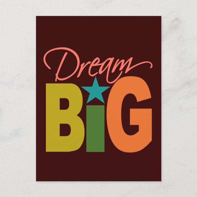 Cartão postal personalizado Dream BIG (Frente)