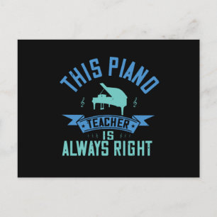 Cartão Postal Piano - O Professor De Piano Está Sempre Certo