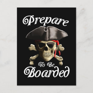 Cartão Postal Pirata Engraçado Prepara-Se Para Ser Embarcado