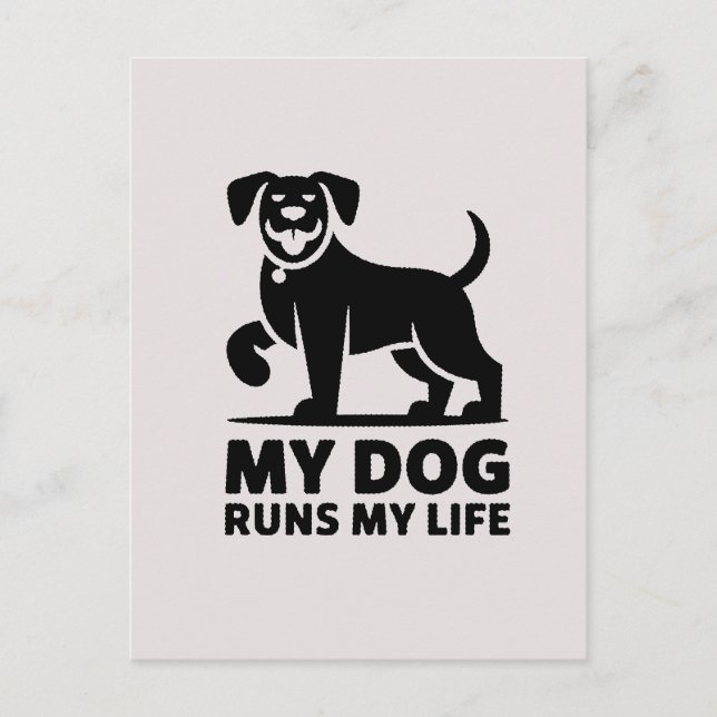 Cartão Postal Playful Dog Outline "My Dog Runs My Life" Art (Frente)