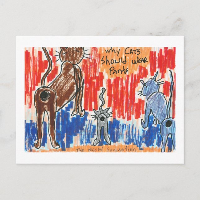 Cartão Postal Por Que Os Gatos Devem Vestir As Calças? (Frente)
