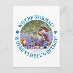 CARTÃO POSTAL POR QUE SER NORMAL? ONDE ESTÁ A DIVERTIDA NISSO?